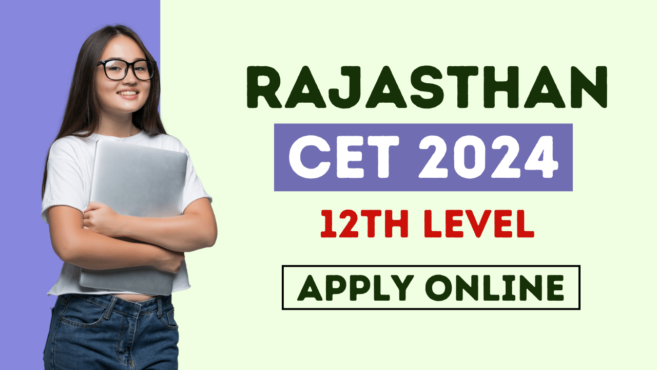 Rajasthan CET 12th Level 2024